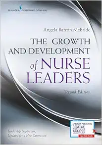 The Growth And Development Of Nurse Leaders, 2nd Edition (PDF)