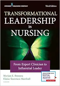 Transformational Leadership In Nursing: From Expert Clinician To Influential Leader, 3rd Edition (EPUB)