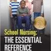 School Nursing: The Essential Reference (EPUB)