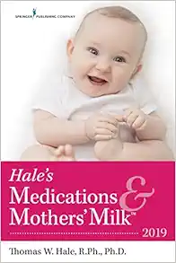 Hale?s Medications & Mothers? Milk??️ 2019, 18th Edition (EPUB)
