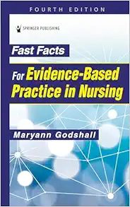 Fast Facts For Evidence-Based Practice In Nursing, 4th Edition (PDF)