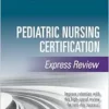 Pediatric Nursing Certification Express Review (EPUB)