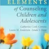 The Elements Of Counseling Children And Adolescents, 2nd Edition (EPUB)
