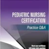 Pediatric Nursing Certification Practice Q&A (EPUB)