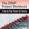 The DNP Project Workbook: A Step-By-Step Process For Success (EPUB)