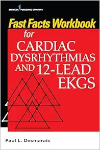 Fast Facts Workbook For Cardiac Dysrhythmias And 12-Lead EKGs (EPUB)