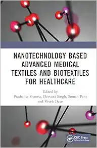 Nanotechnology Based Advanced Medical Textiles And Biotextiles For Healthcare (PDF)