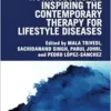 Nutraceuticals Inspiring The Contemporary Therapy For Lifestyle Diseases (Exploring Medicinal Plants) (EPUB)