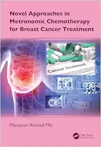 Novel Approaches In Metronomic Chemotherapy For Breast Cancer Treatment (EPUB)