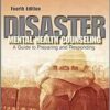Disaster Mental Health Counseling: A Guide To Preparing And Responding, 4th Edition (PDF)