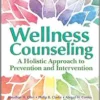Wellness Counseling: A Holistic Approach To Prevention And Intervention (EPUB)