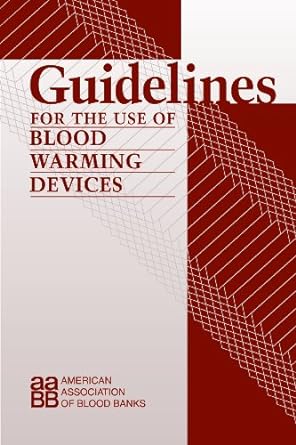 Guidelines For The Use Of Blood Warming Devices (PDF)