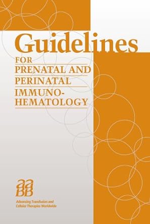 Guidelines For Prenatal And Perinatal Immunohematology (PDF)