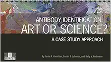Antibody Identification: Art Or Science? A Case Study Approach (PDF)