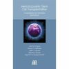 Hematopoietic Stem Cell Transplantation: A Handbook For Clinicians, 2nd Edition (PDF)