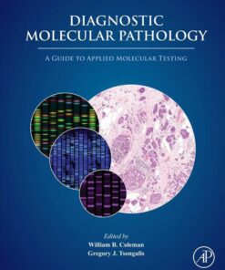 Diagnostic Molecular Pathology: A Guide To Applied Molecular Testing (PDF)