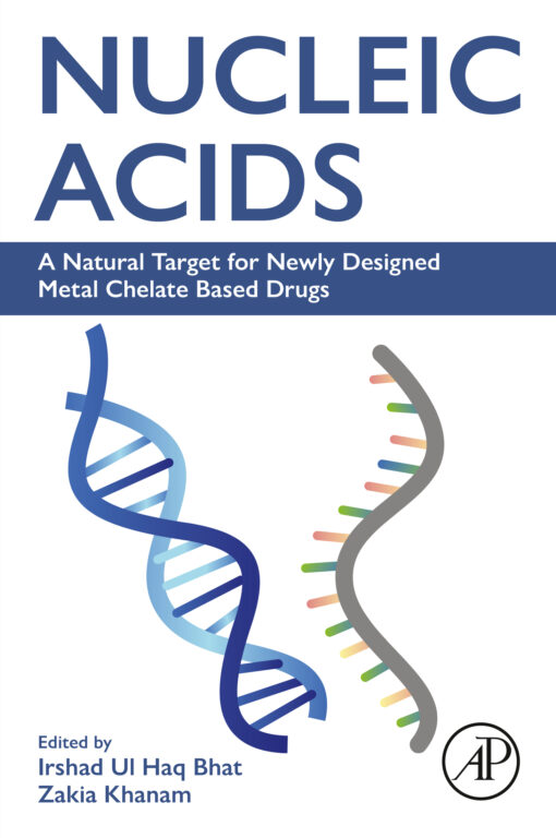 Nucleic Acids: A Natural Target For Newly Designed Metal Chelate Based Drugs (EPUB)