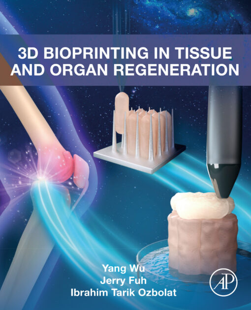 3D Bioprinting In Tissue And Organ Regeneration (PDF)
