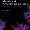 Allergic And Immunologic Diseases: A Practical Guide To The Evaluation, Diagnosis And Management Of Allergic And Immunologic Diseases (EPUB)