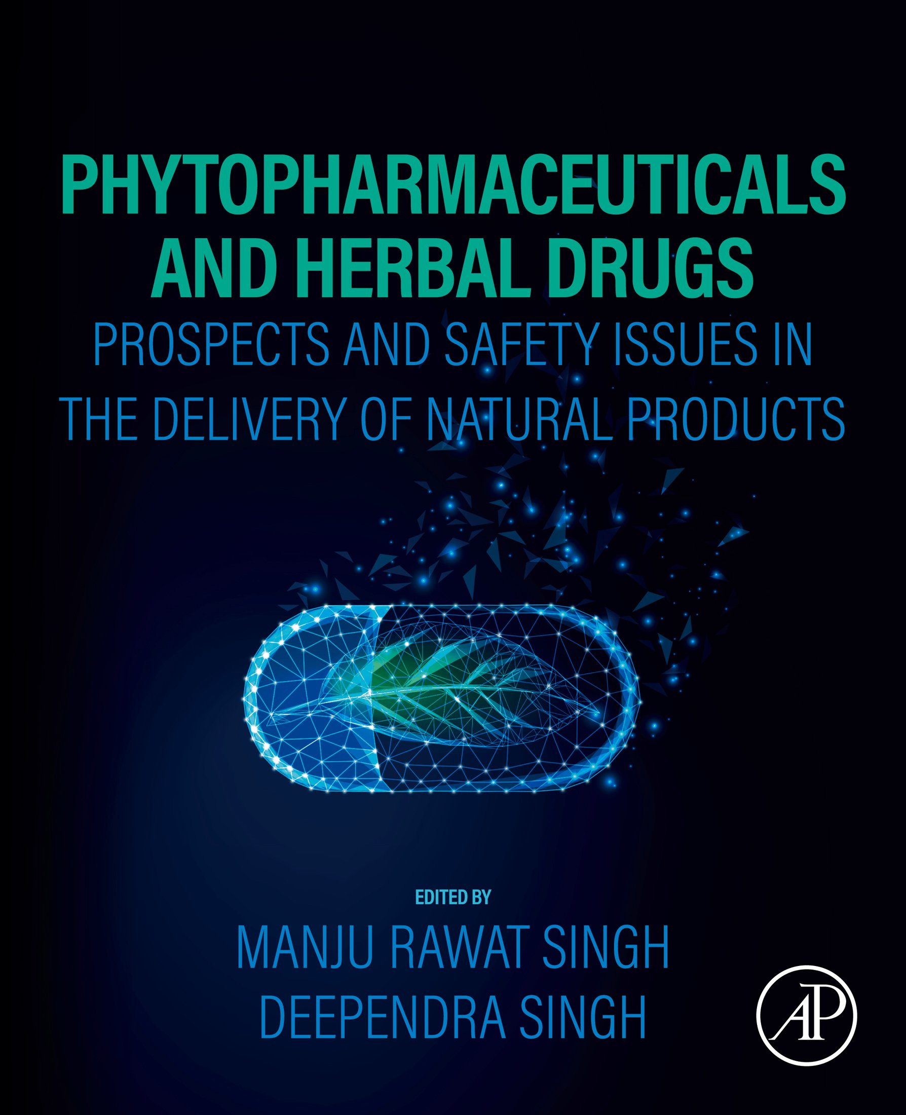 Phytopharmaceuticals And Herbal Drugs: Prospects And Safety Issues In The Delivery Of Natural Products (PDF)
