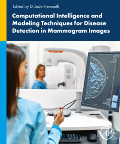 Computational Intelligence And Modelling Techniques For Disease Detection In Mammogram Images (EPUB)