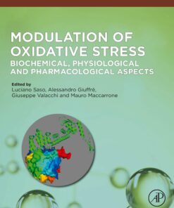 Modulation Of Oxidative Stress: Biochemical, Physiological And Pharmacological Aspects (PDF)
