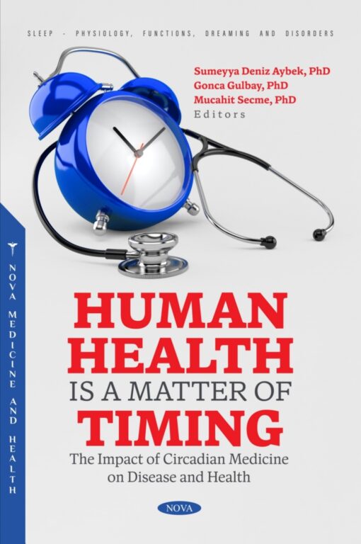 Human Health Is A Matter Of Timing: The Impact Of Circadian Medicine On Disease And Health (PDF)