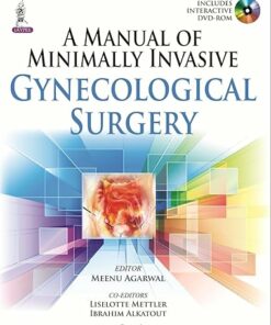 A Manual of Minimally Invasive Gynecological Surgery 1st Edition (PDF)