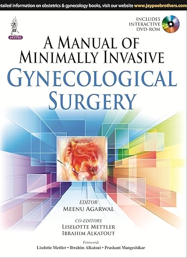 A Manual of Minimally Invasive Gynecological Surgery 1st Edition (PDF)