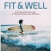 Fit And Well: Core Concepts And Labs In Physical Fitness And Wellness, 6th Edition (PDF)