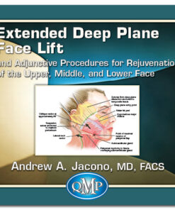 Extended Deep Plane Face Lift and Adjunctive Procedures for Rejuvenation of the Upper, Middle, and Lower Face (Course)