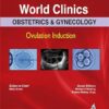 Obstetrics & Gynecology: Ovulation Induction (World Clinics) 1st Edition (PDF)