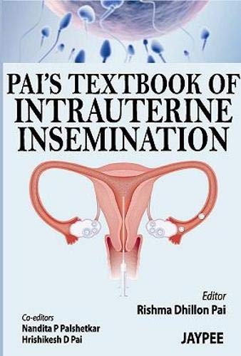 Pai’s Textbook of Intrauterine Insemination 1st Edition (PDF)