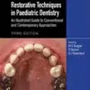 Restorative Techniques in Paediatric Dentistry, 3rd Edition (PDF)