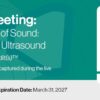SRU Annual Meeting: Imaging at the Speed of Sound: Recent Innovations in Ultrasound – 2024