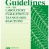Guidelines For The Laboratory Evaluation Of Transfusion Reactions (PDF)