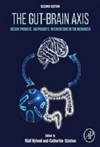 The Gut-Brain Axis: Dietary, Probiotic, And Prebiotic Interventions On The Microbiota, 2nd Edition (PDF)
