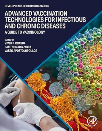 Advanced Vaccination Technologies For Infectious And Chronic Diseases: A Guide To Vaccinology (Developments In Immunology) (PDF)