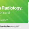 Hot Topics in Radiology: Advanced Applications and Artificial Intelligence 2024