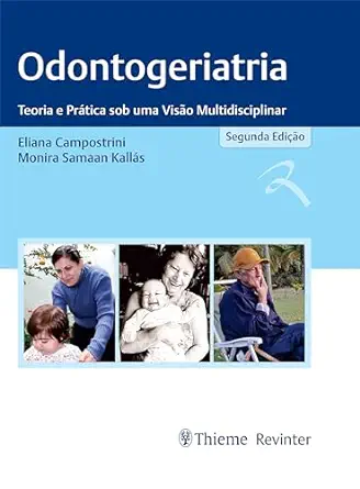 Odontogeriatria: Teoria E Prática Sob Uma Visão Multidisciplinar (Portuguese Edition) (EPUB)