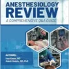 Anesthesiology Review – A Comprehensive Q&A Guide (PDF)