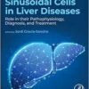 Sinusoidal Cells In Liver Diseases: Role In Their Pathophysiology, Diagnosis, And Treatment (PDF)