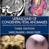 Ultrasound Of Congenital Fetal Anomalies: Differential Diagnosis And Prognostic Indicators, 3rd Edition (PDF)