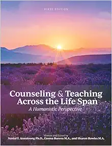 Counseling And Teaching Across The Life Span: A Humanistic Perspective (High Quality Image PDF)