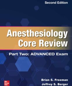 Anesthesiology Core Review: Part Two Advanced Exam, 2nd Edition (Original PDF From Publisher)