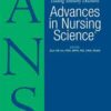 Advances in Nursing Science: Volume 45 (1 – 4) 2022 PDF