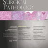 American Journal of Surgical Pathology: Volume 46 (1 – 12) 2022 PDF