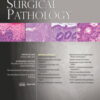 American Journal of Surgical Pathology: Volume 48 (1 – 5) 2024 PDF