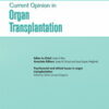Current Opinion in Organ Transplantation: Volume 27 (1 – 6) 2022 PDF