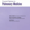 Current Opinion in Pulmonary Medicine: Volume 28 (1 – 6) 2022 PDF